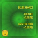 Deline Project - Club Life (Club Mix)
