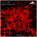 UKEYZ & Lucky Man & Fly - Wild Up (Radio Version)