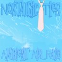 Nostalgic Ties - Ambient Air Raid
