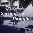 JussComplex - Second Thoughts (Original Mix)