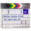 Belizian Voodoo Priest - The Silent War (TBT Industry ReTouch)