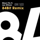 Mauri Fly, Lee Wilson - Love Sick Remix (84Bit Remix (Radio Edit))