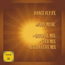 Dance Fly FX - Mood Music (Original Mix)
