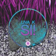 Liva K - Si!