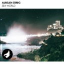 Aurelien Stireg - Sea World