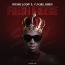 Richie Loop, Yuksel Urer - Fresh Prince (Original Mix)