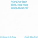 Dr. House - I Am So In Love With Every Little Thing About You