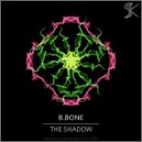 B.Bone - The Shadow (Original Mix)