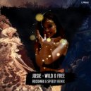 Josie  - Wild & Free (Rockmax & Speedy Remix)