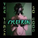 Cylotron - So Good (Original Mix)