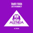 Tamer Fouda - Lost In Karma