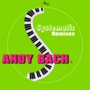 Andy Bach - Systematic (Andy Bach Nu Disco Mix)