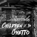 Ms. John - Children of the Ghetto (Ty Metronome Remix)