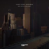 Ahmed Romel - Dystopia