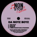 Da Noyz Boyz - I Need Something Stronger (Original Mix)