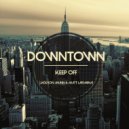 KEEP OFF - Downtown (Original Mix)