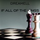 Dreamell - If all of the kings (Dreamell Club Instrumental)