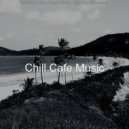 Chill Cafe Music - Stellar Moments for Stress Relief ()