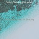 Coffee Shop Music Supreme - Soundscapes for Working from Home