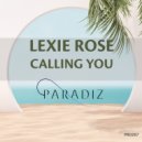LexieRose - Calling you (Radio Edit)