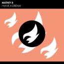 Mathey B - I Have A Dream