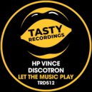 Discotron & HP Vince - Let The Music Play (Jackin Mix)