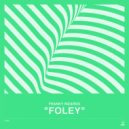 Franky Rizardo - Foley (Original Mix)