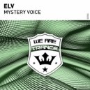 ELV - Mystery Voice (Original Mix)