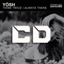 Yösh - Always There (Original Mix)