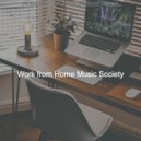 Work from Home Music Society - Funky (Sounds for Working from Home) ()