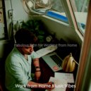 Work from Home Music Vibes - Wicked Sounds for WFH ()