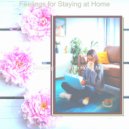 Easy Listening Work from Home Music - Mind-blowing Moments for Social Distancing ()
