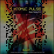 Atomic Pulse - Music Factory Part 2