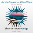 Jericho Frequency & Kate Miles - Blink of an Eye (Radio Edit)