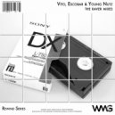 Vito, Escobar & Young Nutz - The Raver (Surrogate VIP Mix)