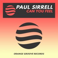 Paul Sirrell - Can You Feel