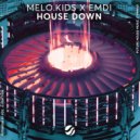 Melo.Kids & EMDI - House Down (Extended Mix)