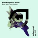 Andy Bianchini & Snowx feat. Tara Louise - Stay (Extended Mix)