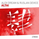 Alex Dream & Ruslan Device - Altai