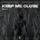 Bral - Keep Me Close (Extended Mix)