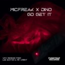 Dino (DC), Micfreak - Go Get It (Lee Buxton Remix)