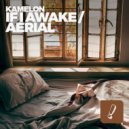 Kamelon - If I Awake (Original Mix)