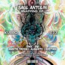 Saul Antolín - Snapping