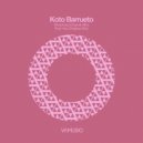 Koto Barrueto - Find You (Original Mix)