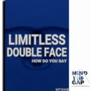 Limitless & Double Face - How Do You Say (Original Mix)