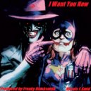 Frenky Blacksmith - I Want You Now