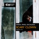 2ways, Pavel Shchukin - Scary Clown (Original Mix)