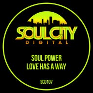 Soul Power - Love Has A Way