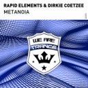 Rapid Elements & Dirkie Coetzee - Metanoia (Extended Mix)
