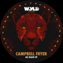 Campbell Fryer - Out Your Life